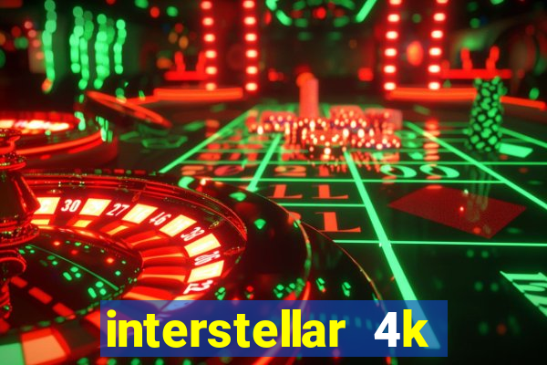 interstellar 4k free download